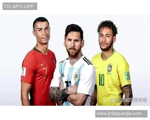 足球三大球星赢球概率分析与对比 探讨梅西C罗内马尔表现差异